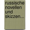 Russische Novellen und Skizzen... door Albin Von Seebach