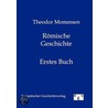 Römische Geschichte. Erstes Buch door Théodor Mommsen