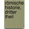 Römische Historie, dritter Theil by Charles Rollin