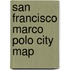 San Francisco Marco Polo City Map