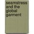 Seamstress and the Global Garment