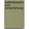 Selbstdisziplin und Sinnerfahrung door Jörg Witthohn