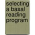 Selecting a Basal Reading Program