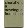 Shenzhen: A Travelogue from China door Guy Delisle