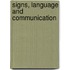 Signs, Language And Communication