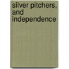 Silver Pitchers, and Independence door Louisa Mae Alcott