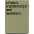 Simeon. Wanderungen und Heimkehr.