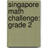 Singapore Math Challenge: Grade 2
