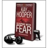 Sleeping with Fear [With Earbuds] by Kay Hooper