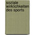 Soziale Wirklichkeiten des Sports