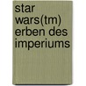Star Wars(tm) Erben Des Imperiums by Timothy Zahn