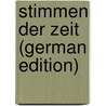 Stimmen der Zeit (German Edition) door Onbekend