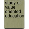 Study of Value Oriented Education door Meegada Vijaya Bhaskar Reddy