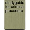 Studyguide for Criminal Procedure by Rolando V. del Carmen
