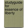 Studyguide for Essence of Liberty by Cram101 Textbook Reviews