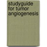 Studyguide for Tumor Angiogenesis door Francis Markland
