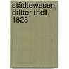 Städtewesen, Dritter Theil, 1828 door Karl Dietrich Hüllmann