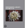 Swedenborg Library (Volume 51-64) by General Books