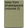 Tales From Shakespeare (Volume 2) door Charles Lamb