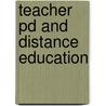 Teacher Pd And Distance Education door Nasreen Hussain