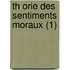 Th Orie Des Sentiments Moraux (1)