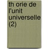 Th Orie de L'Unit Universelle (2) by Charles Fourier