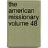 The American Missionary Volume 48