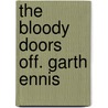 The Bloody Doors Off. Garth Ennis by Russ Braun