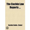 The Cochin Law Reports (Volume 1) by Cochin Chief Court