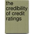 The Credibility of Credit Ratings