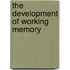 The Development of Working Memory