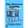 The Elevator Family Hits the Road door Douglas Evans