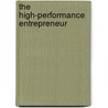 The High-Performance Entrepreneur by Subroto Bagchi