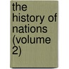 The History of Nations (Volume 2) door Henry Cabot Lodge