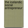 The Icelandic Social Entrepreneur door Armannsdottir Ardis