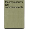 The Impresario's Ten Commandments door Judith Milhous