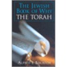 The Jewish Book Of Why--The Torah door Alfred J. Kolatch