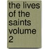 The Lives Of The Saints  Volume 2