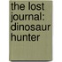 The Lost Journal: Dinosaur Hunter