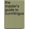 The Master's Guide To Cunnilingus door Vanessa Ryan