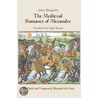 The Medieval Romance of Alexander door Jehan Wauquelin