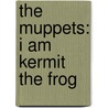The Muppets: I Am Kermit The Frog by Ray Santos