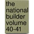The National Builder Volume 40-41