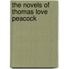 The Novels of Thomas Love Peacock door Bryan Burns