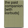 The Paid Companion [With Earbuds] door Amanda Quick