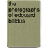The Photographs of Edouard Baldus
