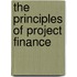The Principles Of Project Finance