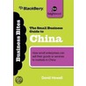 The Small Business Guide to China door Prof David Howell