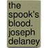 The Spook's Blood. Joseph Delaney