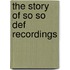 The Story of So So Def Recordings